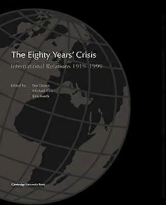 The Eighty Years' Crisis