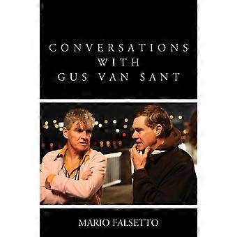 Conversations With Gus Van Sant - Mario Falsetto