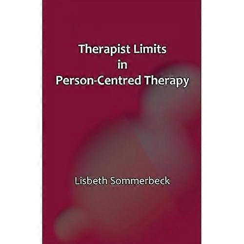 Therapist Limits in Person-Centred Therapy 2015