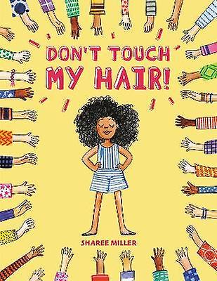 Don't Touch My Hair!