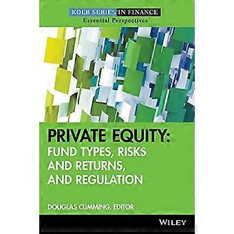 Private Equity: Fondstyper, risiko og avkastning og regulering
