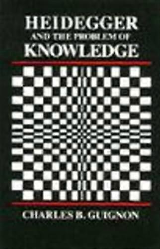 Heidegger and the Problem of Knowledge