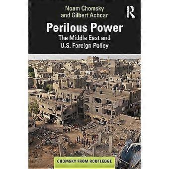Niebezpieczna siła: Bliski Wschód i polityka zagraniczna USA (Chomsky z Routledge)