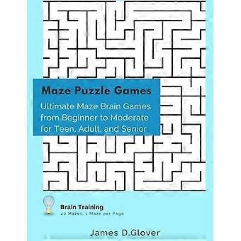 Doolhof Puzzel Spelletjes: Ultieme Doolhof Hersenspellen van Beginner tot Gemiddeld voor Tieners, Volwassenen en Senioren, 1 Doolhof per Pagina