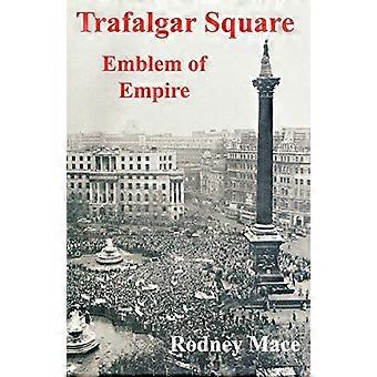 Trafalgar Square: Imperiumin tunnus
