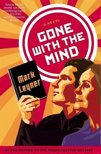 Gone With The Mind - Mark Leyner