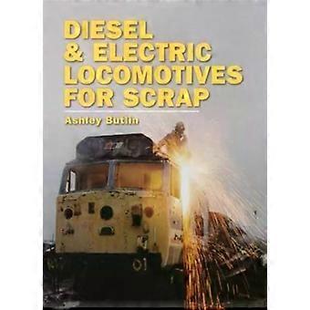 Diesel And Electric Locomotives For Scrap - Ashley Butlin