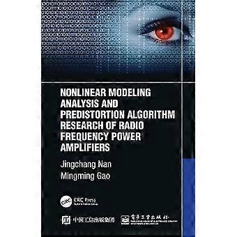 Nonlinear Modeling Analysis And Predistortion Algorithm Research Of Radio Freque - Jingchang Nan - Paperback - en Book