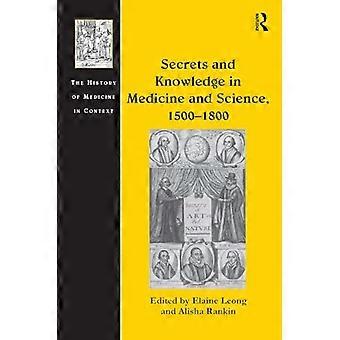 Secrets and Knowledge in Medicine and Science 1500 1800