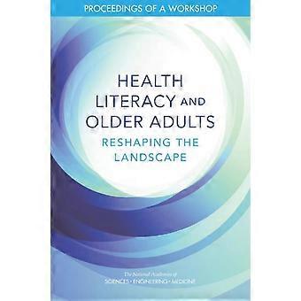 Health Literacy And Older Adults - Roundtable on Health Literacy