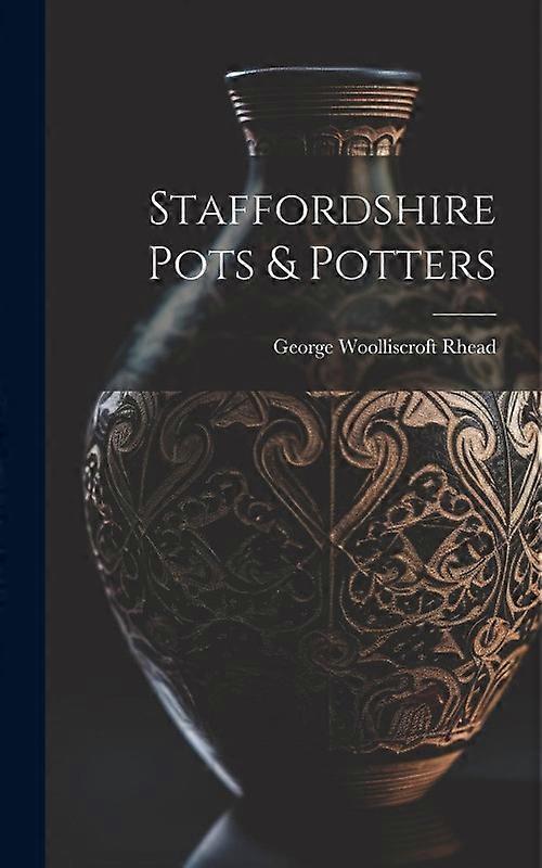 Staffordshire Pots & Potters
