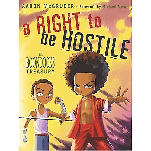 A Right to Be Hostile: The Boondocks Treasury (Boondocks)