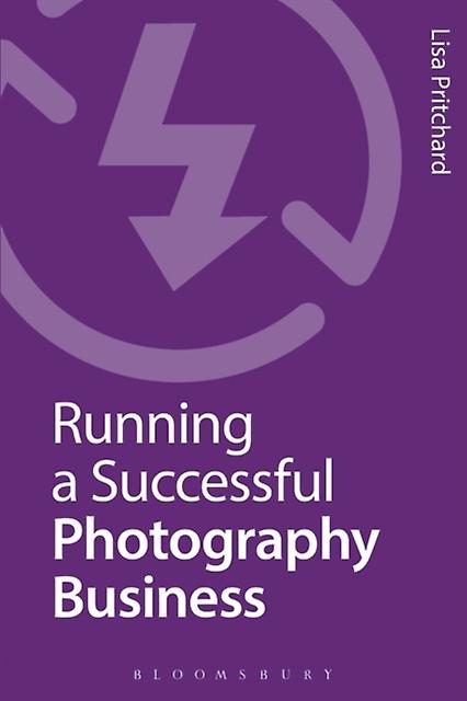 Running A Successful Photography Business by Lisa Pritchard Paperback