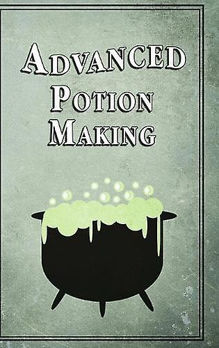Advanced Potion Making - Noel Green - Science fiction -. - Hardback