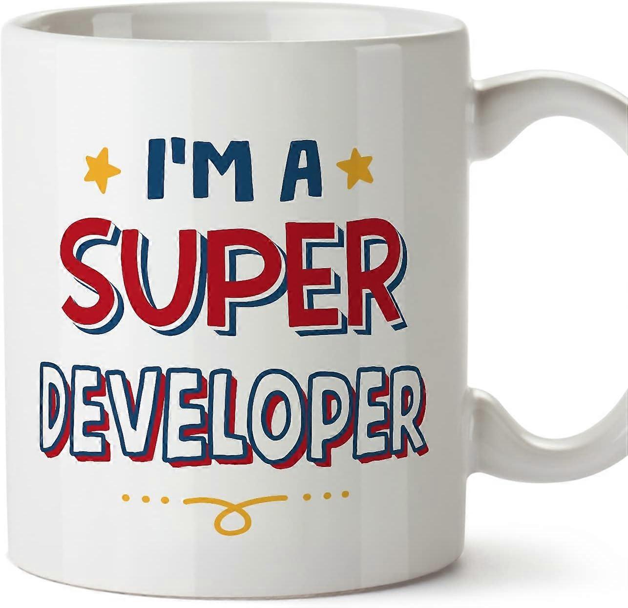 Developer Mug I'm Super Funny Gift for Colleagues Ceramic 11oz Mug