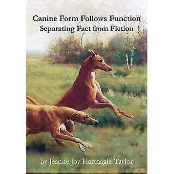 A forma canina segue a função: separando fato de ficção - Jeanne Joy Hartnagle-Taylor