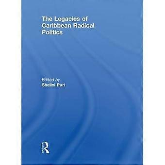 The Legacies of Caribbean Radical Politics