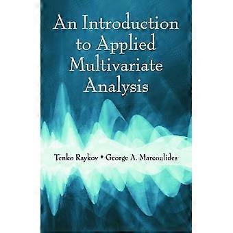 An Introduction to Applied Multivariate Analysis