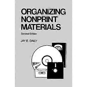 Organizing Nonprint Materials Second Edition