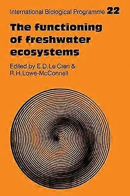 The Functioning of Freshwater Ecosystems