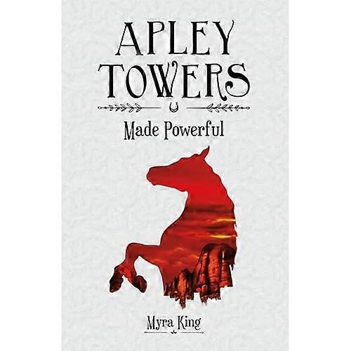 Apley Towers: Made Powerful Book 2