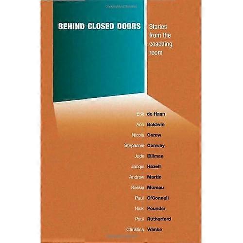 Behind Closed Doors: Stories from the Coaching Room