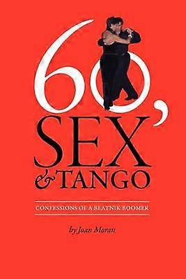 60 szex és tangó vallomás egy beatnik boomertől