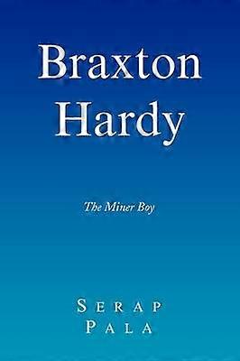 Braxton Hardy The Miner Boy