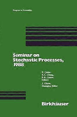 Seminar on Stochastic Processes 1988