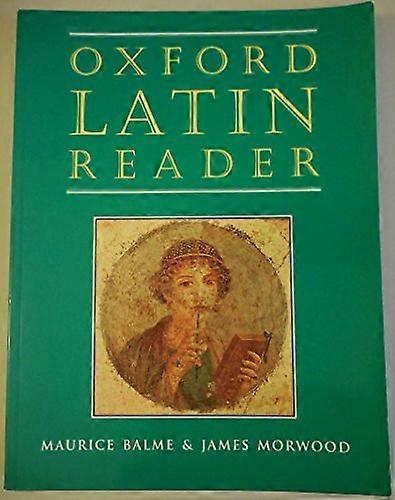 Oxford Latin Course: Oxford Latin Reader