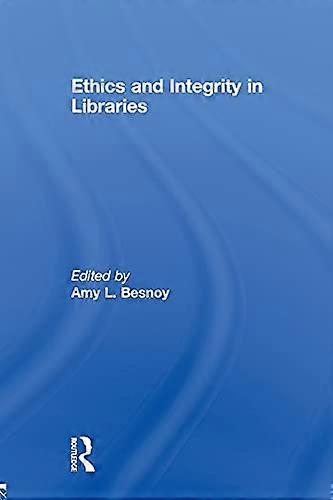 Ethics And Integrity In Libraries