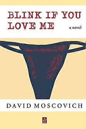 Blink If You Love Me by David Moscovich Paperback