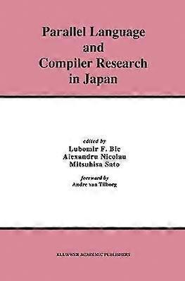 Parallel Language and Compiler Research in Japan