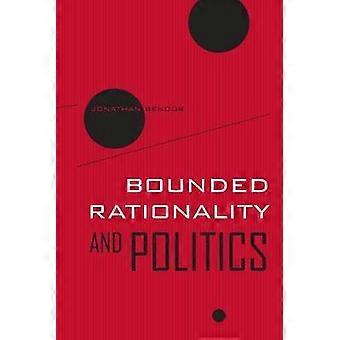 Bounded Rationality and Politics