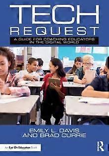 Tech Request A Guide For Coaching Educators In The Digital World - Emily L. Davis - Paperback - en Book