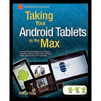 Taking Your Android Tablets To The Max - Russell Holly - Paperback - en Book