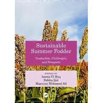 Sustainable Summer Fodder Production Challenges And Prospects - Taylor & Francis Ltd