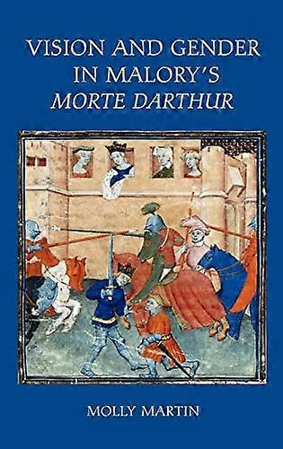 Visión y género en Malorys Morte Darthur
