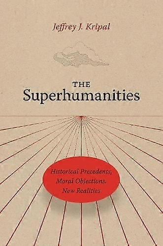 Superhumanities - Jeffrey J. Kripal