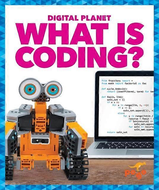 What Is Coding - Digital Planet - Nikole Brooks Bethea - Computer programming software engineering - Jump Incorporated - Hardback