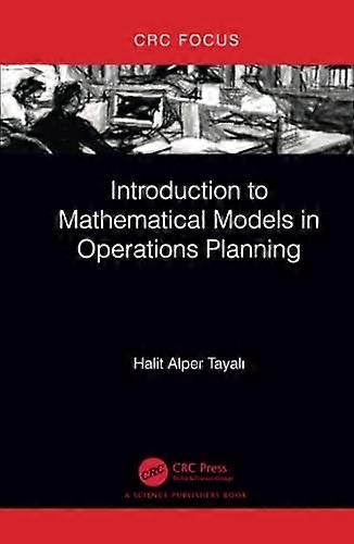 Introduction to Mathematical Models in Operations Planning
