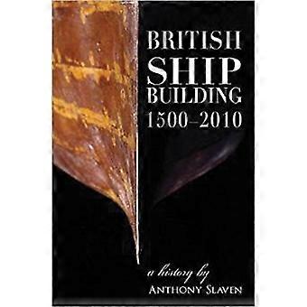 Britse scheepsbouw 1500-2010: een geschiedenis