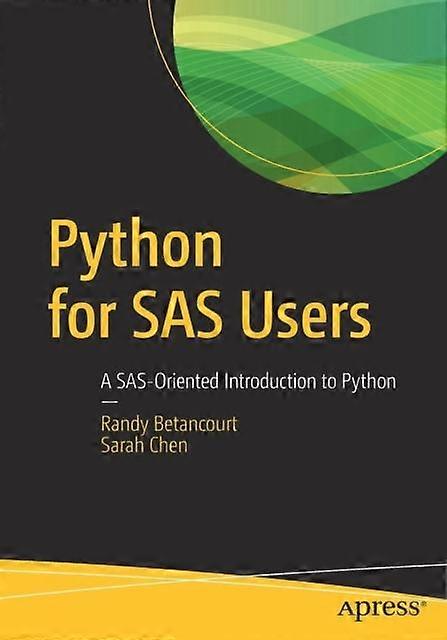 Python For Sas Users A Sas-oriented Introduction To Python - Randy Betancourt - Paperback - en Book