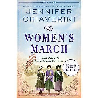 The women's march a novel of the 1913 woman suffrage procession