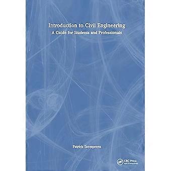 Introduktion til civilingeniørvidenskab En guide til studerende og professionelle