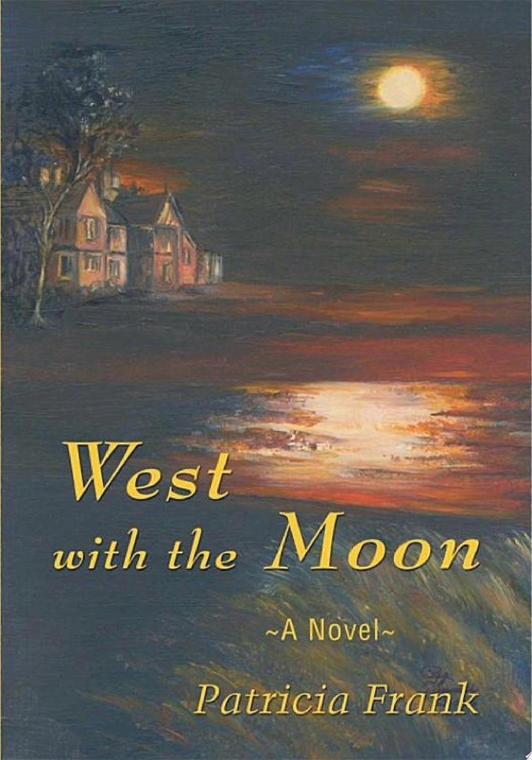 West with the moon