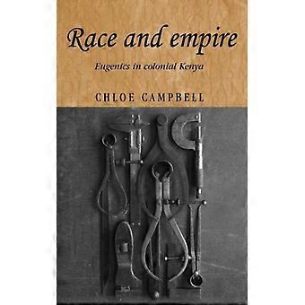Race And Empire Eugenics In Colonial Kenya - Chloe Campbell - Paperback - English Book - History