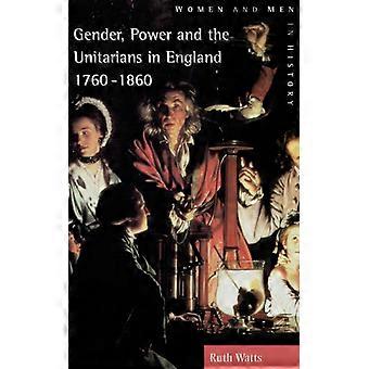 Gênero, Poder e os Unitários na Inglaterra (1760-1860) - Ruth Watts - Capa dura - Livro em inglês - História
