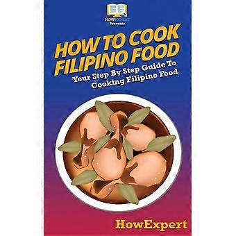 Como Cozinhar Comida Filipina: Seu Guia Passo a Passo para Cozinhar Comida Filipina