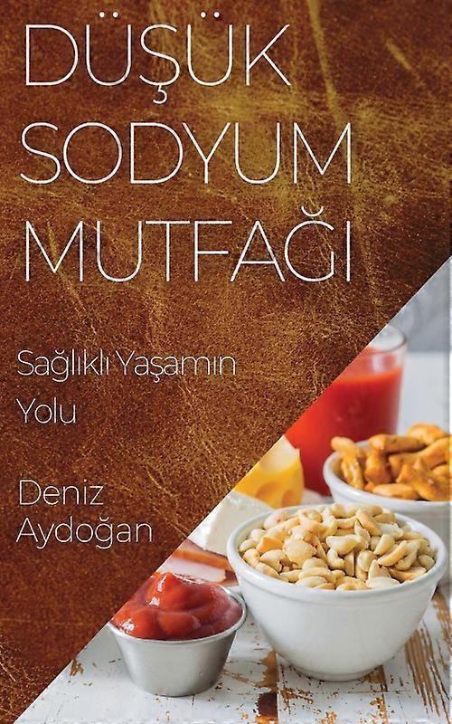 Dk Sodyum Mutfa Salkl Yaamn Yolu